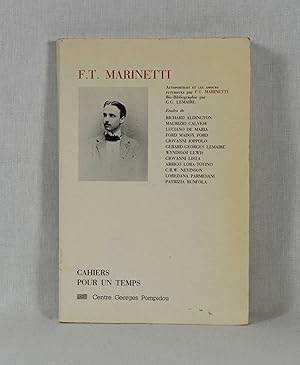 Seller image for Pour un Temps / F.T. Marinetti: Autoportrait et les Amours Futuristes. for sale by Versandantiquariat Waffel-Schrder