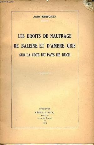 Image du vendeur pour Les droits de naufrage de baleine et d'ambre gris sur la Cte du Pays de Buch. mis en vente par Le-Livre