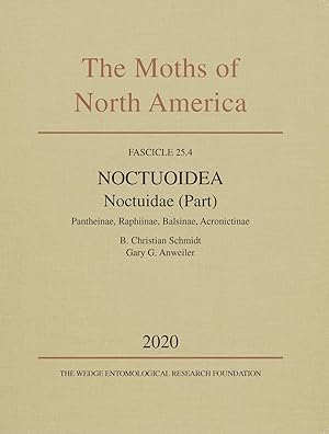 The Moths of North America, Fascicle 25.4. Noctuoidea: Noctuidae (part): Pantheinae, Raphiinae, B...