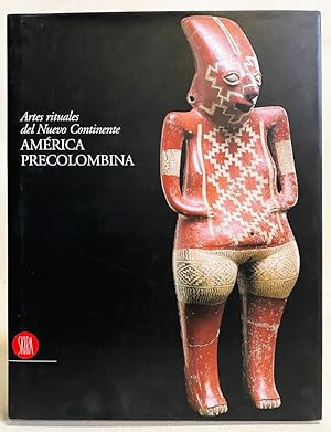 Image du vendeur pour Artes Rituales Del Nuevo Continente: America Precolombina mis en vente par Exquisite Corpse Booksellers