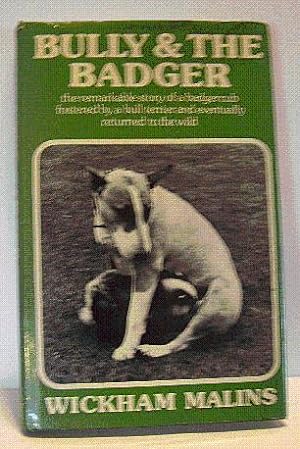 Bild des Verkufers fr BULLY & THE BADGER zum Verkauf von B A Downie Dog Books