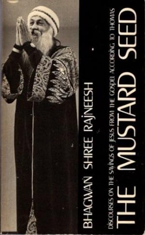 Seller image for THE MUSTARD SEED.: Talks on Sayings of Jesus for sale by By The Way Books