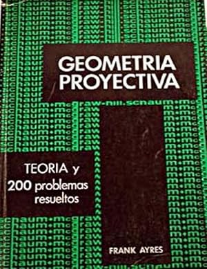 Seller image for Geometra Proyectiva "Teora Y 200 Problemas Resueltos'' (Spanish Edition) [Paperback] (Serie Schaum) for sale by Von Kickblanc