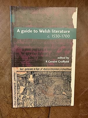 Image du vendeur pour A Guide to Welsh Literature c.1530-1700 mis en vente par Three Geese in Flight Celtic Books
