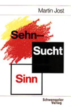 Image du vendeur pour Sehn-Sucht, Sinn. mis en vente par NEPO UG