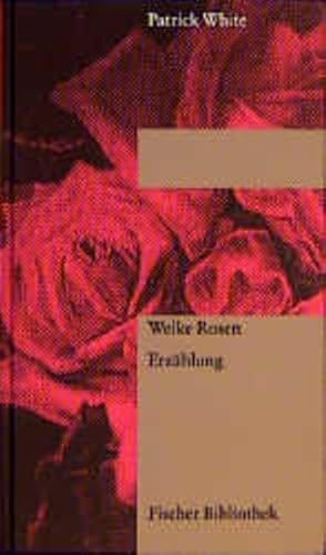 Bild des Verkufers fr Welke Rosen : Erzhlung. Aus dem Engl. von Reinhard Kaiser / Fischer-Bibliothek zum Verkauf von NEPO UG