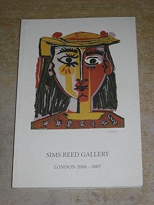 Bild des Verkufers fr Sims Reed Gallery Modern Prints & Illustrated Books London 2006 - 2007 zum Verkauf von Neo Books