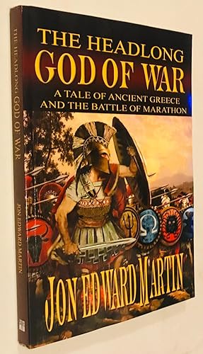Seller image for The Headlong God of War:: A Tale of Ancient Greece and the Battle of Marathon for sale by Once Upon A Time