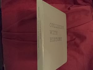 Image du vendeur pour Collision with History. The Search for John F. Kennedy's PT 109. mis en vente par BookMine