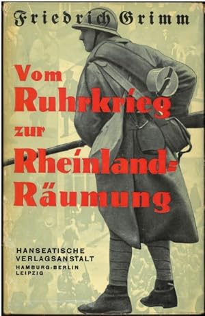 Vom Ruhrkrieg zur Rheinlandräumung. Erinnerungen eines deutschen Vertteidigers vor französischen ...