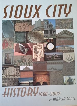 Imagen del vendedor de Sioux City History, 1980-2002 a la venta por Herr Klaus Dieter Boettcher