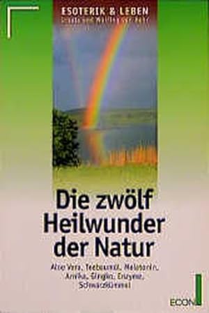 Seller image for Die zwlf Heilwunder der Natur for sale by Antiquariat Armebooks