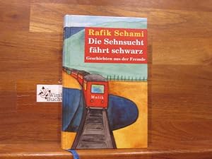 Bild des Verkufers fr Die Sehnsucht fhrt schwarz : Geschichten aus der Fremde. Ill. von Root Leeb zum Verkauf von Antiquariat im Kaiserviertel | Wimbauer Buchversand