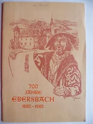 Seller image for 700 Jahre Ebersbach bei Grlitz 1285-1985. for sale by Ostritzer Antiquariat