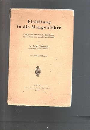 Einleitung in die Mengenlehre Eine gemeinverständliche Einführung in das Reich der unendlichen Gr...