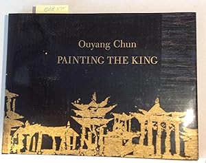 Bild des Verkufers fr Ouyang Chun - Painting the King - German/English edition zum Verkauf von Antiquariat Trger