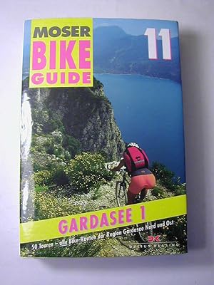 Seller image for Elmar Moser Bike-Guide - Bd. 11: Gardasee 1 = Gardasee Nord + Ost - 50 Touren take off for sale by Antiquariat Fuchseck