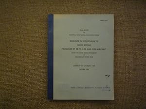 Response of Structures to Sonic Booms Produced by XB-70, B-58 and F-104 Aircraft