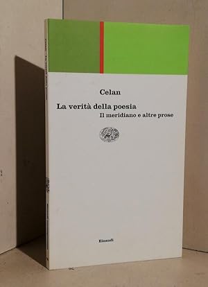 Immagine del venditore per La verit della poesia. "Il Meridiano" e altre poesie. A cura di Giuseppe Bevilacqua venduto da AU SOLEIL D'OR Studio Bibliografico