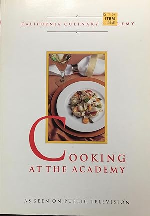 Seller image for Cooking at the Academy (California Culinary Academy) for sale by BookMarx Bookstore
