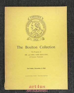 Catalogue ot The Boulton Collection : The Property of Mr. and Mrs. John Boulton of Caracas, Venez...