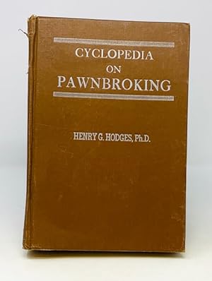 Seller image for Cyclopedia of Pawnbroking Small Loans and Finance Companies for sale by Catron Grant Books
