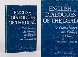 Immagine del venditore per English Dialogues of the Dead - A Critical History, An Anthology, and A Check List. venduto da Inanna Rare Books Ltd.
