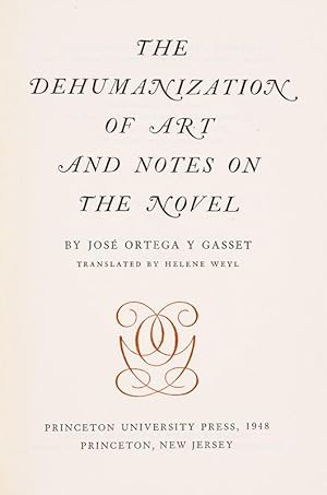 the dehumanization of art josé ortega y gasset the dehumanization of art josé ortega y gasset