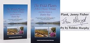 Seller image for The Wild Plants of Bere, Dursey, Whiddy and other Islands in Bantry Bay. Photography by Robbie Murphy. for sale by Inanna Rare Books Ltd.