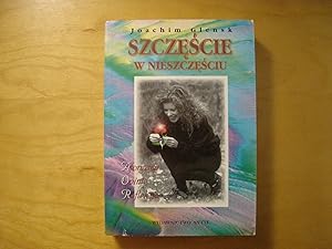Seller image for Szczescie w nieszczesciu for sale by Polish Bookstore in Ottawa