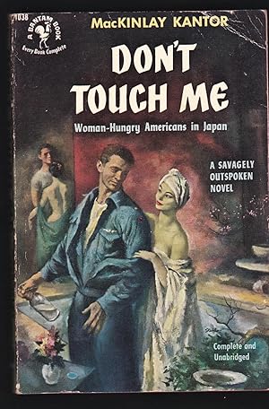 Imagen del vendedor de Don't Touch Me: Women-Hungry Americans in Japan (Bantam 1038) a la venta por Riverhorse Books