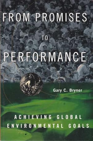From Promises to Performance: Achieving Global Enviornmental Goals