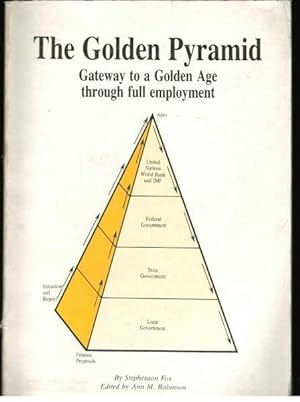 Seller image for The Golden Pyramid: Gateway to a Golden Age Through Full Employment for sale by Goulds Book Arcade, Sydney