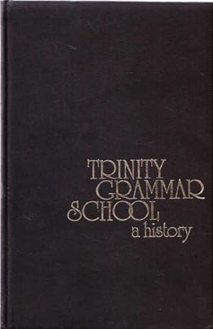 Seller image for Trinity Grammar School: A History for sale by Goulds Book Arcade, Sydney