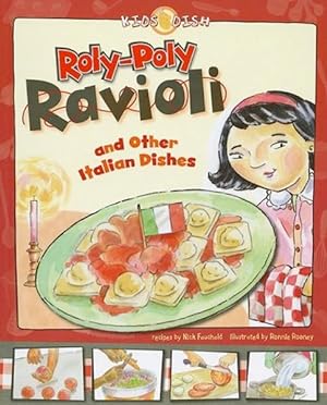 Bild des Verkufers fr Roly-Poly Ravioli: and Other Italian Dishes (Kids Dish) zum Verkauf von Lake Country Books and More