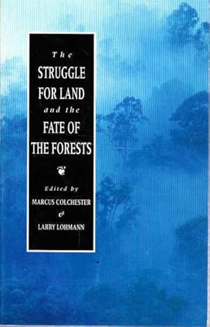 The Struggle for Land and the Fate of the Forests