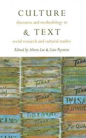 Seller image for Culture and Text: Discourse and Methodology in Social Research and Cultural Studies for sale by Goulds Book Arcade, Sydney