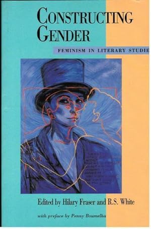 Seller image for Constructing Gender: Feminism in Literary Studies for sale by Goulds Book Arcade, Sydney