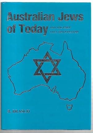 Image du vendeur pour Australian Jews of today and the part they have played. mis en vente par City Basement Books