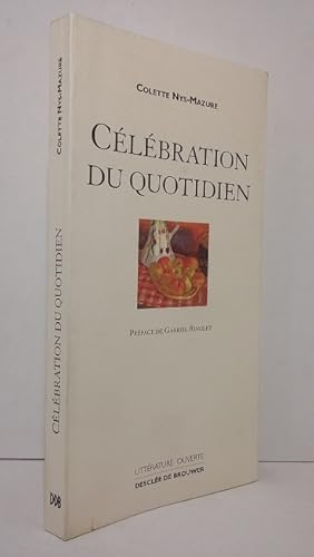 Seller image for Clbration du quotidien for sale by Librairie KOEGUI