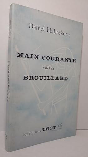 Seller image for Main courante. for sale by Librairie KOEGUI