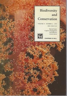 Biodiversity and Conservation (Special Issue) Volume 4 number 4 : Captive Propagation and Effecti...