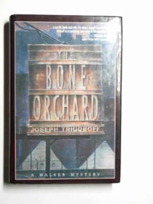 Seller image for The bone orchard for sale by Cotswold Internet Books