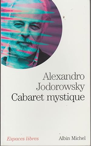 Image du vendeur pour Cabaret mystique : Histoires spirituelles mis en vente par Librairie l'Aspidistra