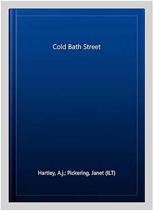Image du vendeur pour Cold Bath Street mis en vente par GreatBookPrices