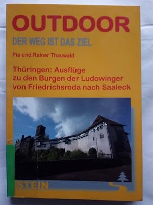 Bild des Verkufers fr Thringen: Ausflge zu den Burgen der Ludowinger - von der Schauenburg bis zur Neuenburg zum Verkauf von Versandantiquariat Jena