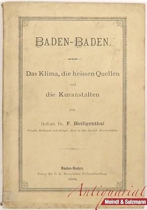 Baden-Baden. Das Klima, die heissen Quellen und die Kuranstalten.