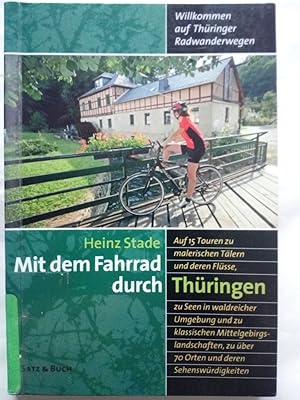 Seller image for Mit dem Fahrrad durch Thringen. Willkommen auf Thringer Wanderwegen for sale by Versandantiquariat Jena