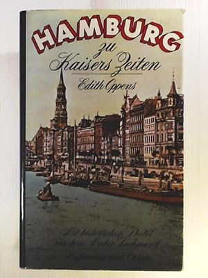 Bild des Verkufers fr Hamburg zu Kaisers Zeiten zum Verkauf von Leserstrahl  (Preise inkl. MwSt.)