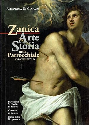 Seller image for Zanica : arte e storia nella Parrocchiale, 16.-17. secolo for sale by iolibrocarmine